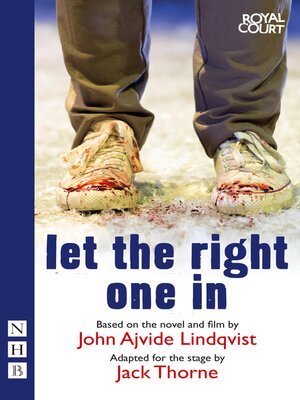 cover image of Let the Right One In (stage version) (NHB Modern Plays)